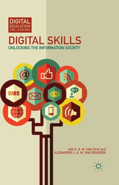Digital Skills : Unlocking the Information Society