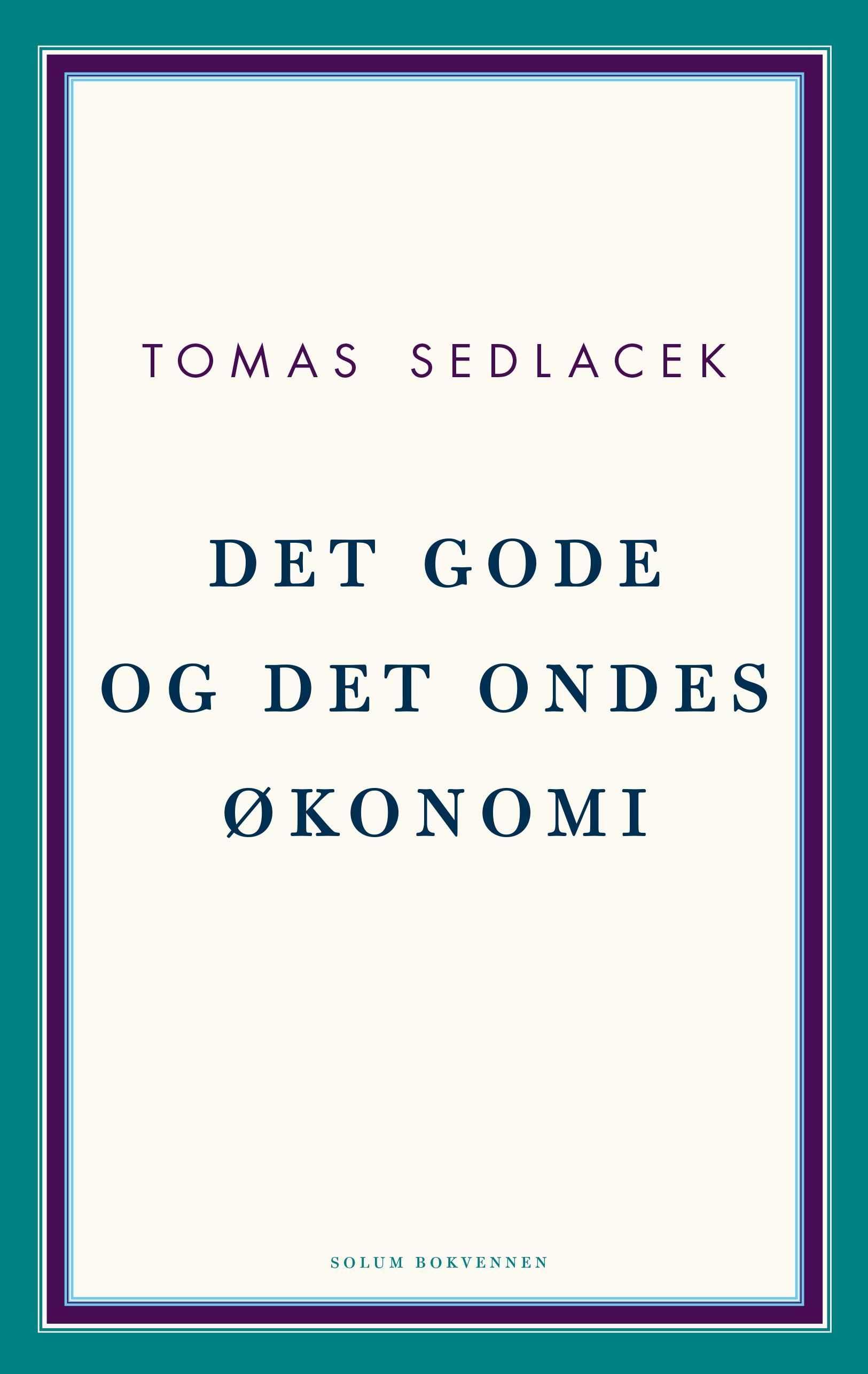 Forsidebilde av Det gode og det ondes økonomi