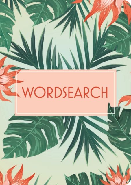 Wordsearch : Over 130 Puzzles