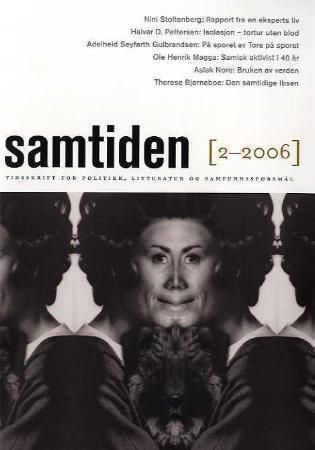 Samtiden. Hefte 2 2006 : tidsskrift for politikk, litteratur og samfunnsspørsmål
