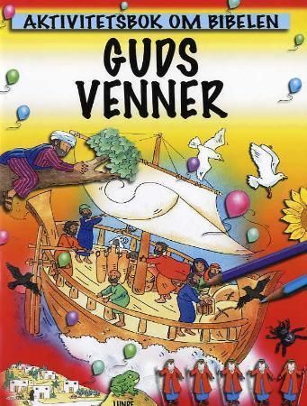 Guds venner : aktivitetsbok om Bibelen