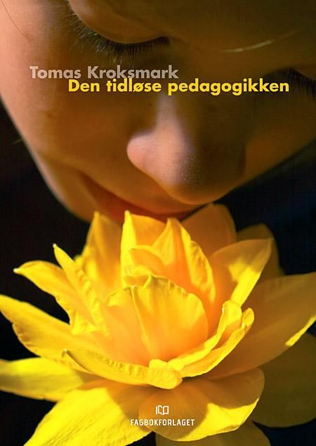 Den Tidløse pedagogikken