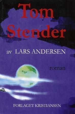 Tom Stender : roman