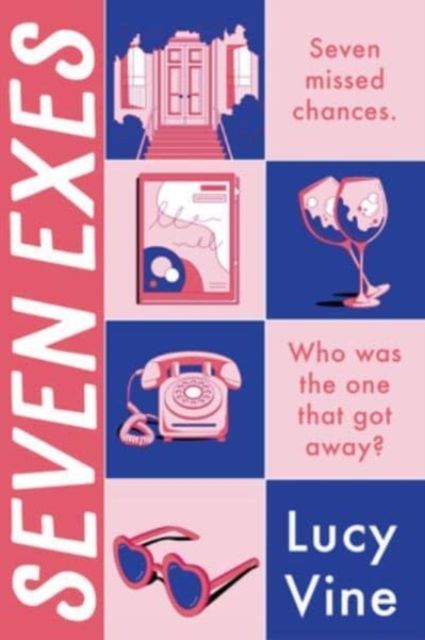 Seven Exes : A Novel