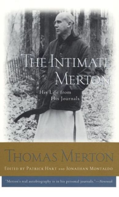 The Intimate Merton : His Life from His Journals