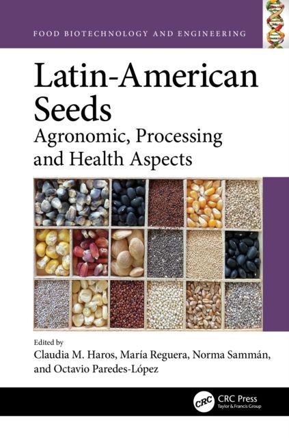 Latin-American Seeds : Agronomic, Processing and Health Aspects
