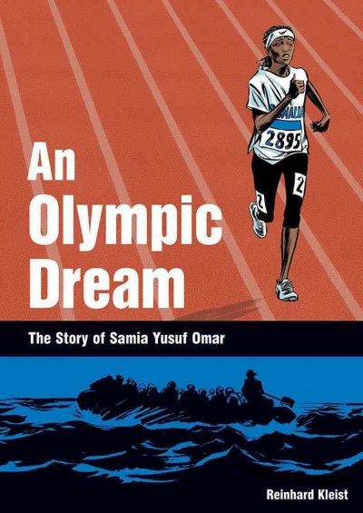 An olympic dream : the story of Samia Yusuf Omar