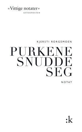 Purkene snudde seg : notat