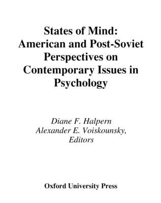 States of Mind : American and Post-Soviet Perspectives on Contemporary Issues in Psychology