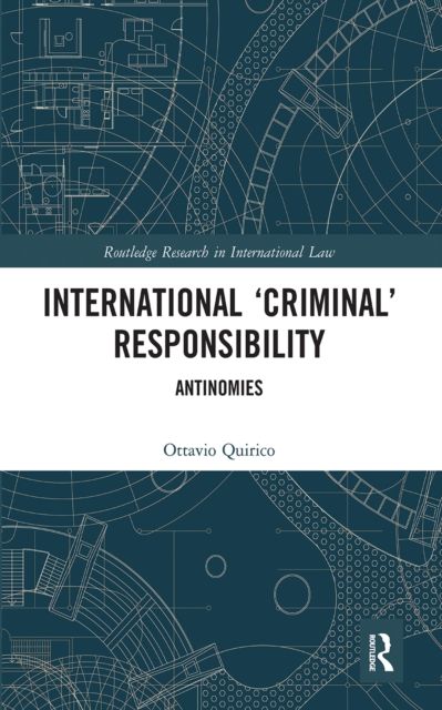 International ‘Criminal’ Responsibility : Antinomies