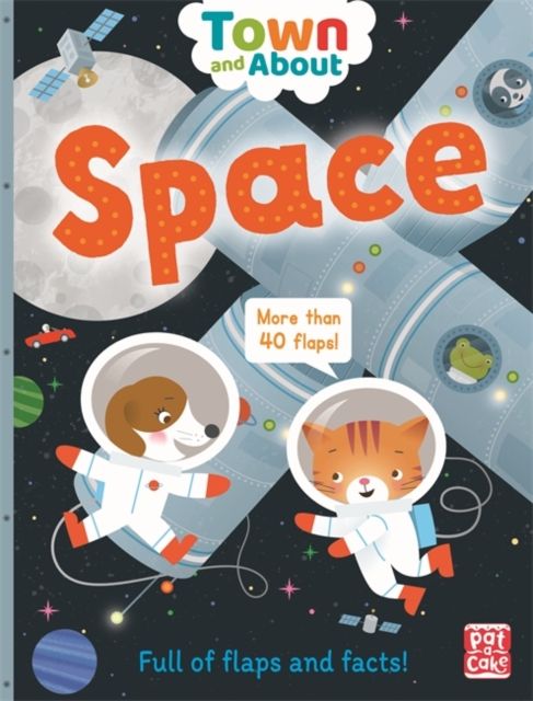 Town and About: Space : A board book filled with flaps and facts