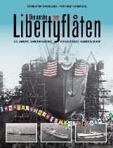 Den norske libertyflåten : og andre amerikanske krigsbygde handelsskip