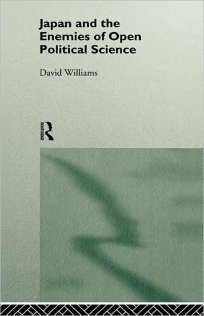 Japan and the Enemies of Open Political Science