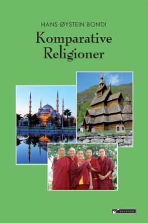 Komparative religioner : religioner, livssyn, etikk