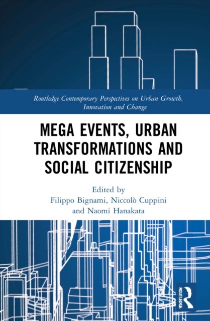 Mega Events, Urban Transformations and Social Citizenship : A Multi-Disciplinary Analysis for An Epistemological Foresight
