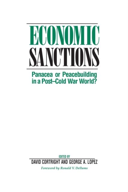 Economic Sanctions : Panacea Or Peacebuilding In A Post-cold War World?