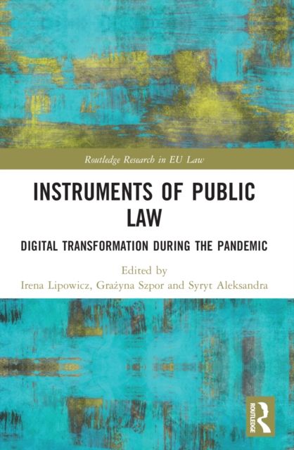 Instruments of Public Law : Digital Transformation during the Pandemic