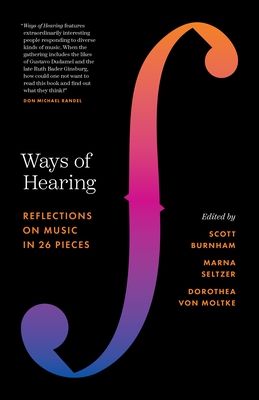 Ways of Hearing : Reflections on Music in 26 Pieces
