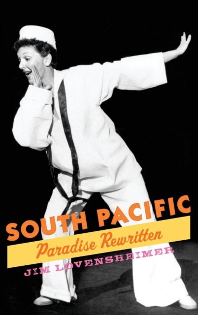 South Pacific : Paradise Rewritten