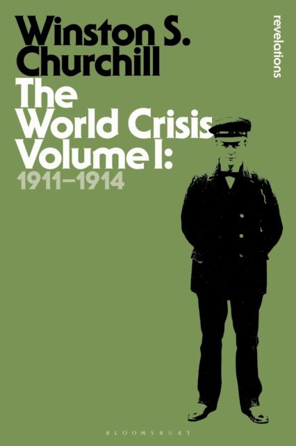 The World Crisis Volume I : 1911-1914