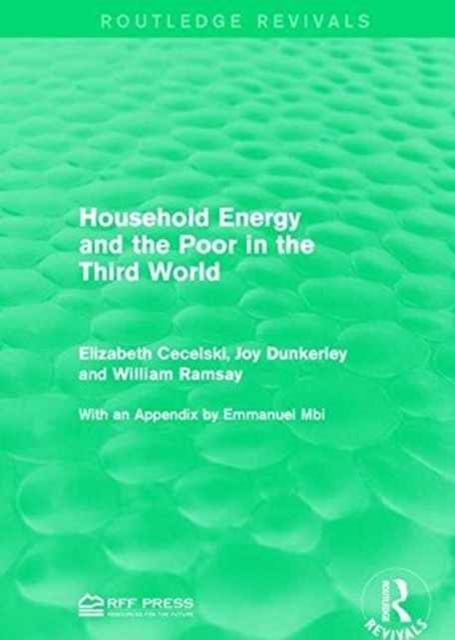 Household Energy and the Poor in the Third World