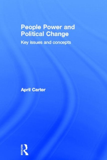 People Power and Political Change : Key Issues and Concepts