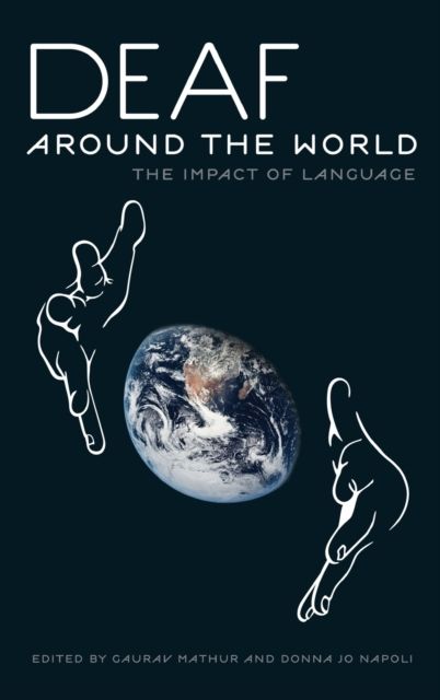 Deaf around the World : The Impact of Language