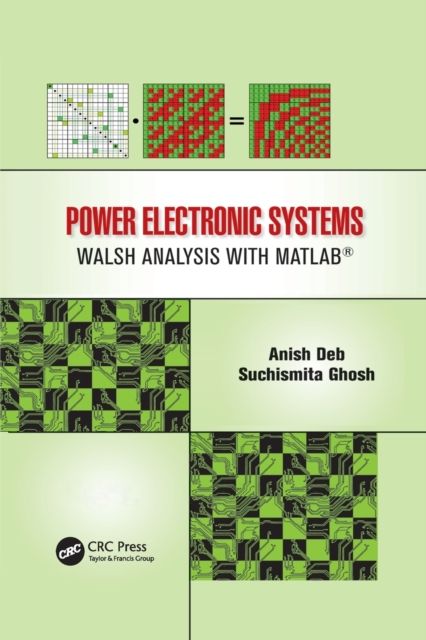 Power Electronic Systems : Walsh Analysis with MATLAB®