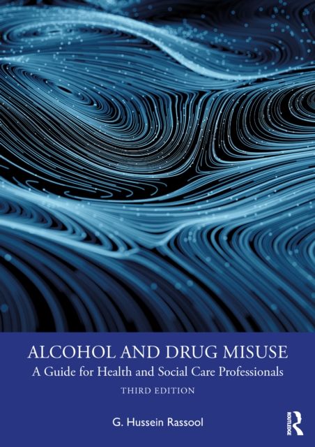 Alcohol and Drug Misuse : A Guide for Health and Social Care Professionals