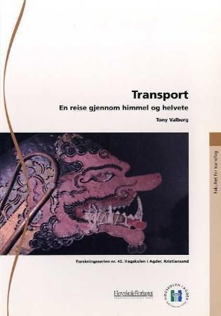 Transport : en reise mellom himmel og helvete