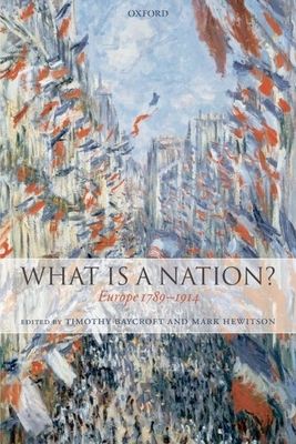 What Is a Nation? : Europe 1789-1914