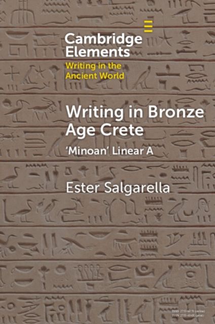 Writing in Bronze Age Crete : ‘Minoan' Linear A