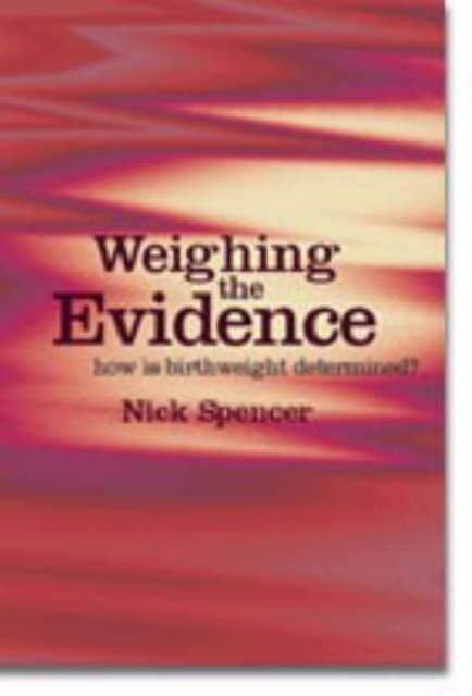 Weighing the Evidence : How is Birthweight Determined?