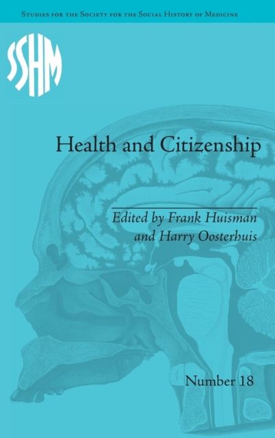 Health and Citizenship : Political Cultures of Health in Modern Europe