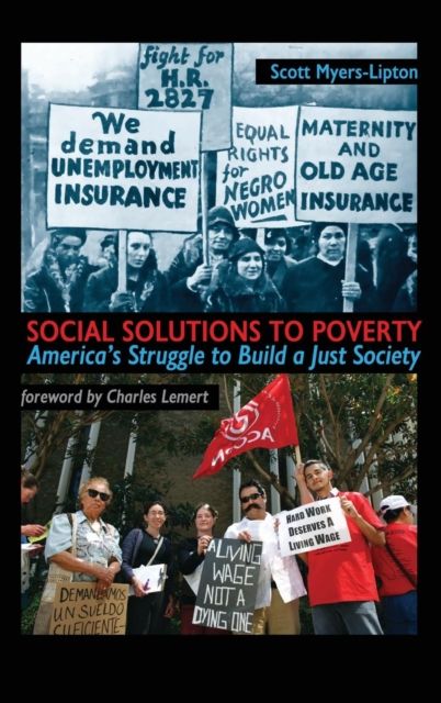 Social Solutions to Poverty : America's Struggle to Build a Just Society
