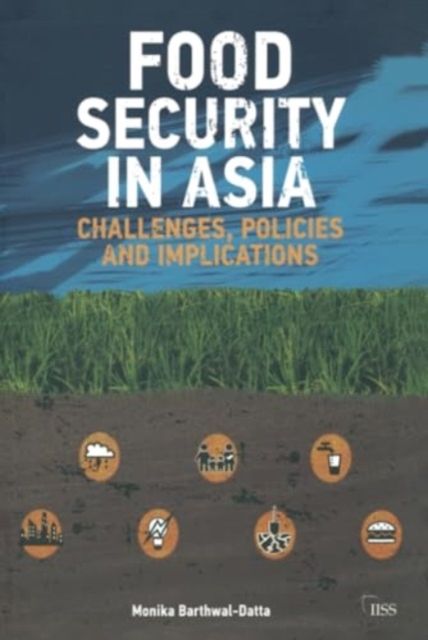 Food Security in Asia : Challenges, Policies and Implications