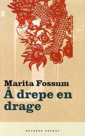 Å drepe en drage : roman