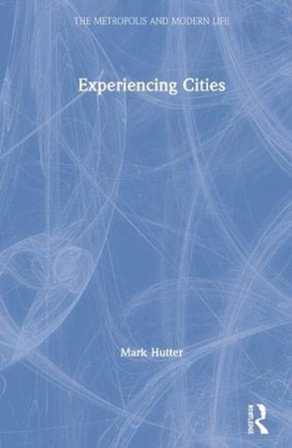 Experiencing Cities
