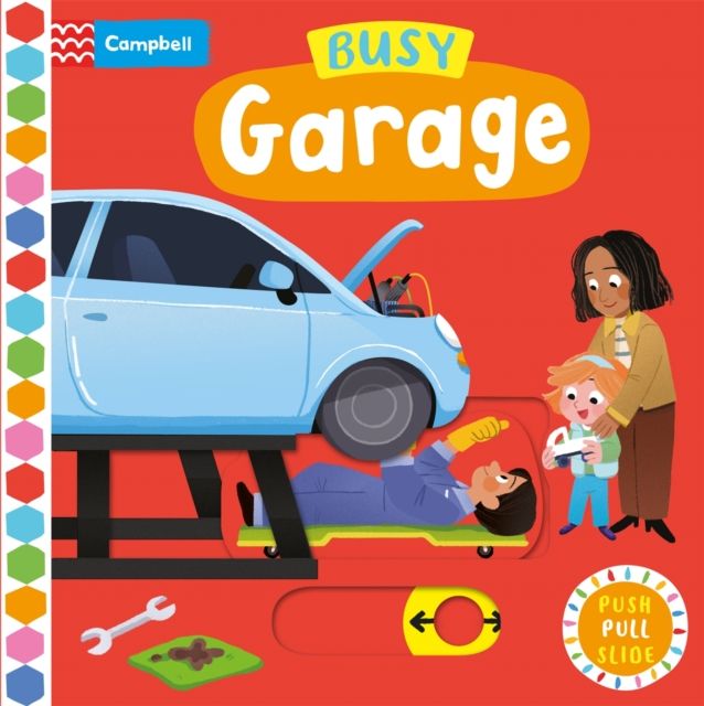 Busy Garage : A Push, Pull, Slide Book
