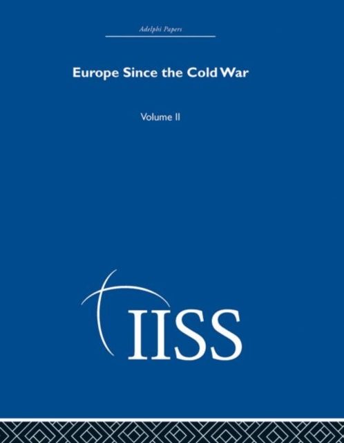 Europe Since the Cold War : Volume 2