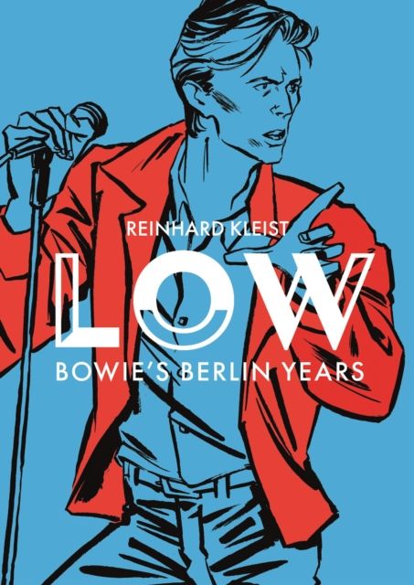 LOW : Bowie's Berlin Years