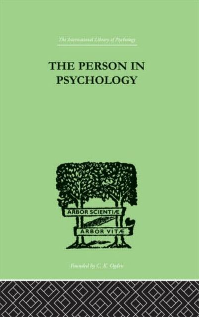 The Person In Psychology : REALITY OR ABSTRACTION