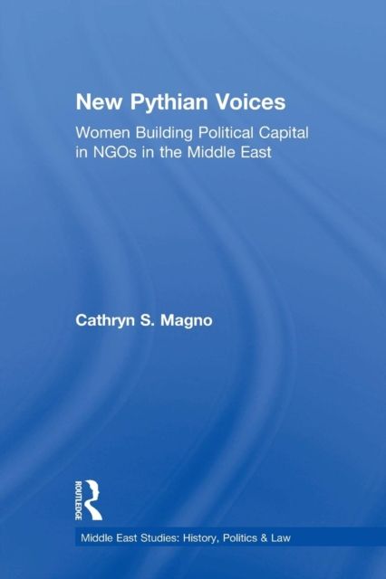 The New Pythian Voices : Women Building Capital in NGO's in the Middle East