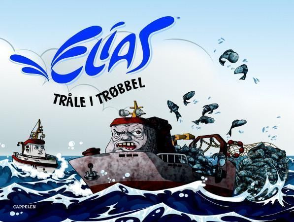 Elias : Tråle i trøbbel
