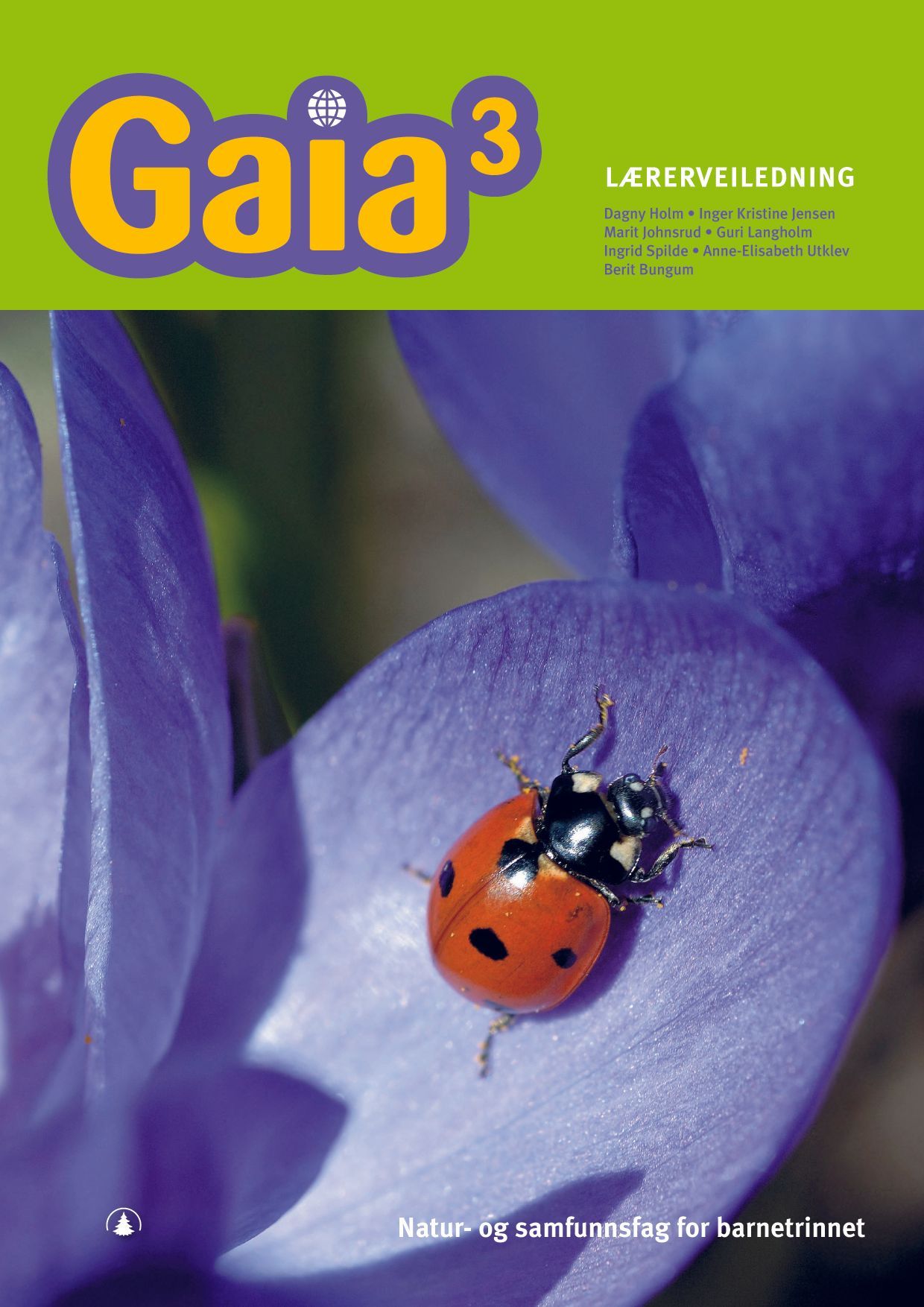 Gaia 3 : natur- og samfunnsfag for barnetrinnet. Lærerveiledning