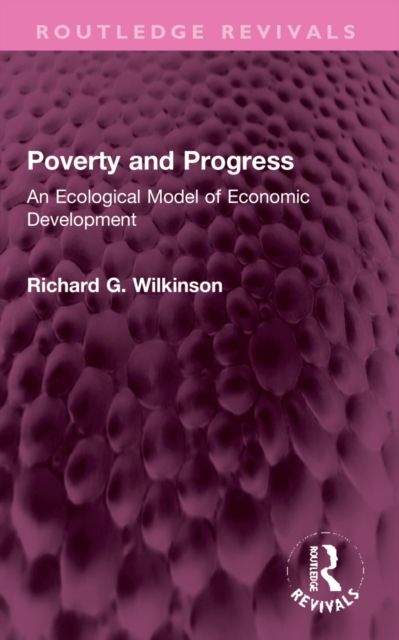Poverty and Progress : An Ecological Model of Economic Development