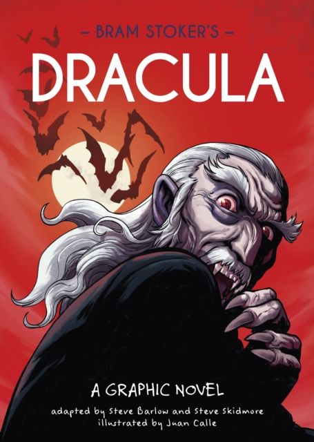 Classics in Graphics: Bram Stoker's Dracula : A Graphic Novel