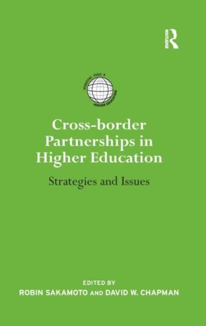 Cross-border Partnerships in Higher Education : Strategies and Issues