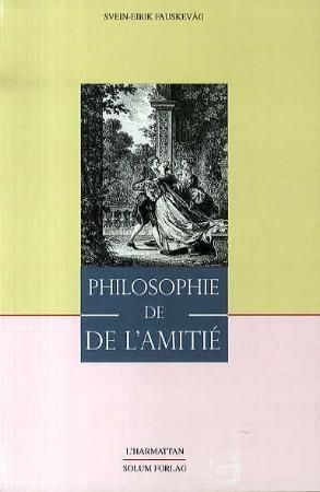 Philosophie de l'amitié : essai sur le Traité de l'amitié de Madame de Lambert et La novelle Héloïse de Jean-Jaques Rousseau