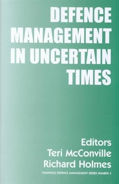 Defence Management in Uncertain Times